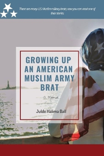 Growing Up an American Muslim Army Brat by Asaleh Mahdi 9781733975810