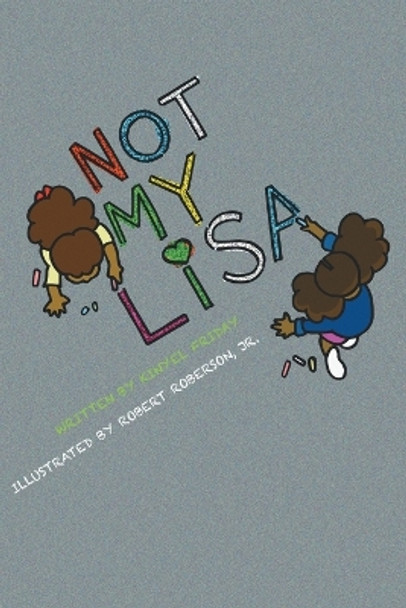 Not My lisa by Kinyel Friday 9781734094565