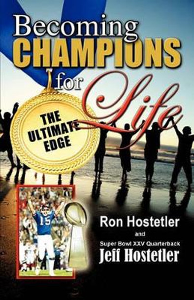 Becoming Champions for Life by Ron Hostetler 9781609575113