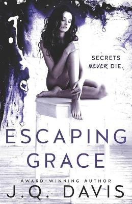 Escaping Grace by J Q Davis 9781733337939