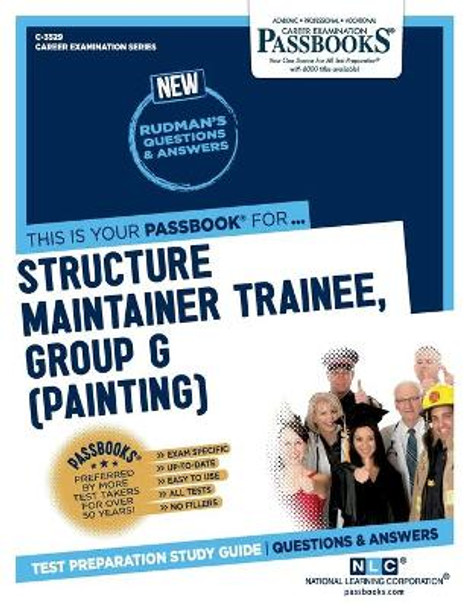 Structure Maintainer Trainee, Group G (Painting) by National Learning Corporation 9781731835291