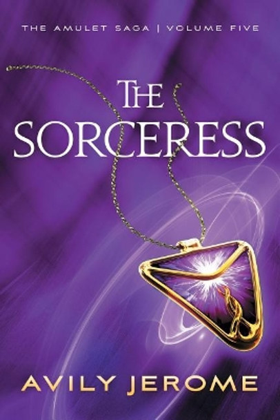 The Sorceress by Avily Jerome 9781732187955