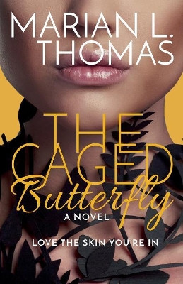 The Caged Butterfly by Marian L Thomas 9781732488007