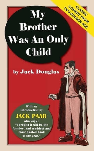 My Brother Was An Only Child by Jack Douglas 9781635619218