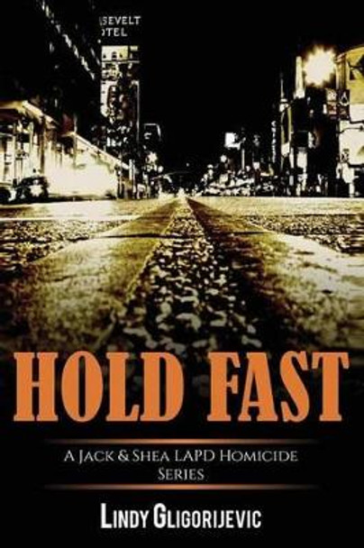 Hold Fast by Lindy Gligorijevic 9781534900738