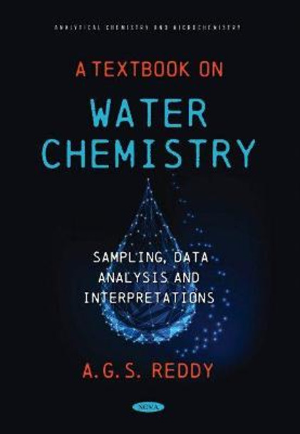 A Textbook on Water Chemistry: Sampling, Data Analysis and Interpretations by A G S Reddy