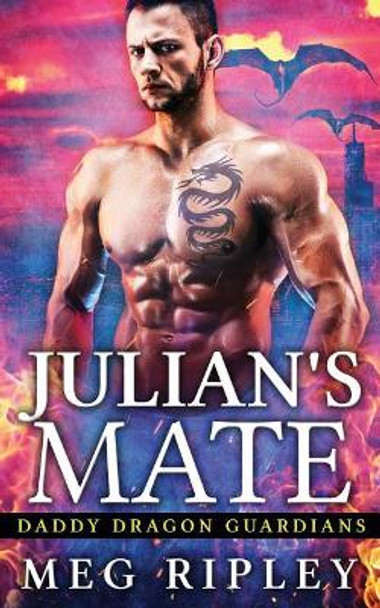 Julian's Mate by Meg Ripley 9781722783297