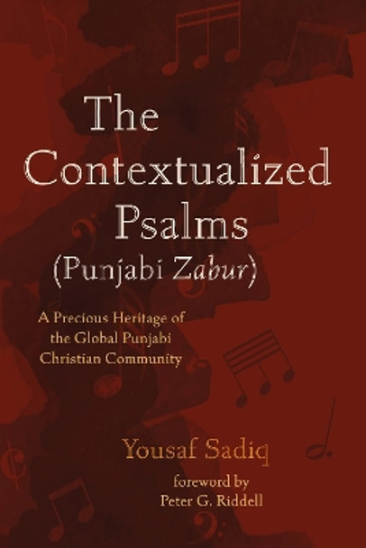 The Contextualized Psalms (Punjabi Zabur) by Yousaf Sadiq 9781725271524