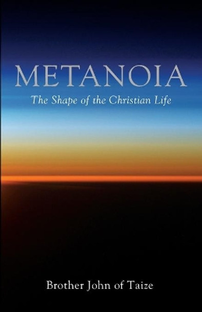 Metanoia by Brother John of Taize 9781725297951