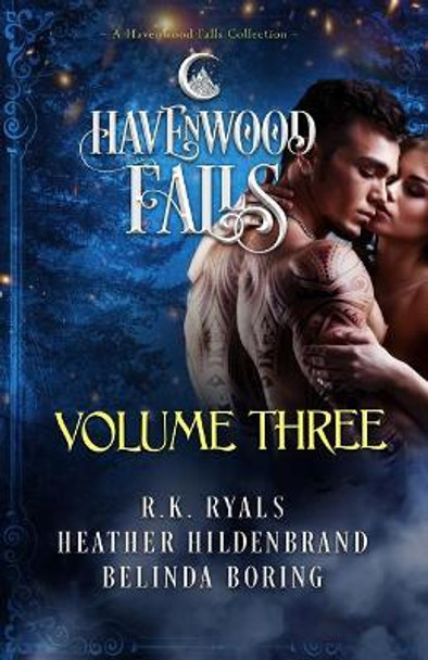 Havenwood Falls Volume Three: A Havenwood Falls Collection by Heather Hildenbrand 9781939859716