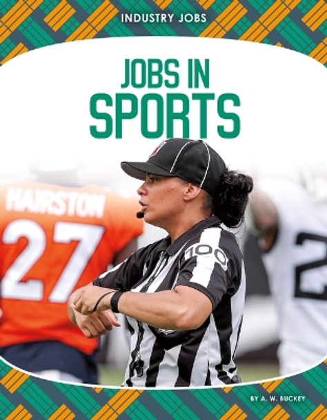 Jobs in Sports by A W Buckey 9781098290894