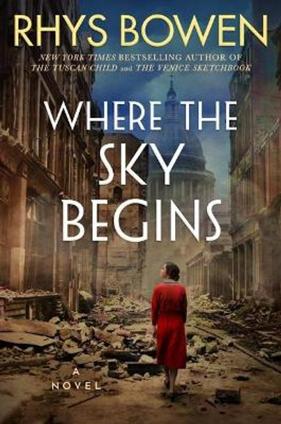 Where the Sky Begins: A Novel by Rhys Bowen