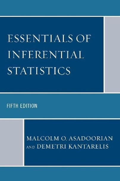 Essentials of Inferential Statistics by Malcolm O. Asadoorian 9780761844518