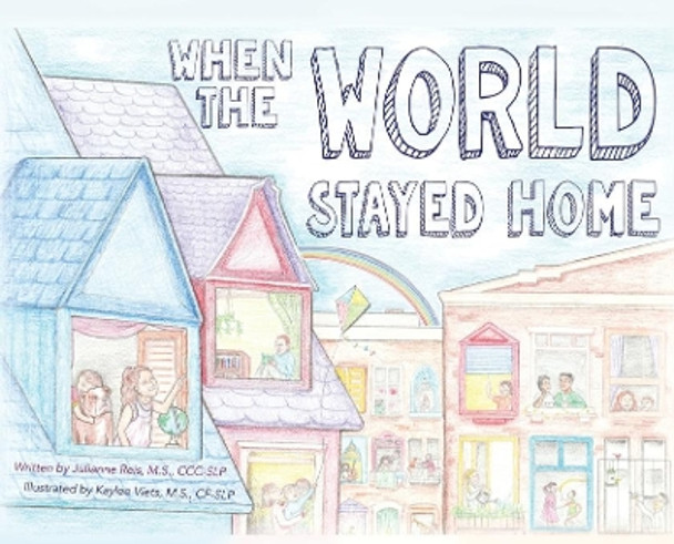When the World Stayed Home by M S CCC-Slp Reis 9781649133083