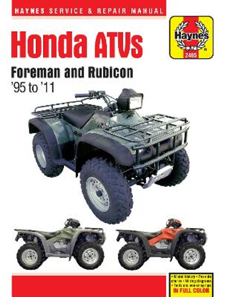 Honda Foreman ATV (95 -11): 1995-2011 by Haynes Publishing