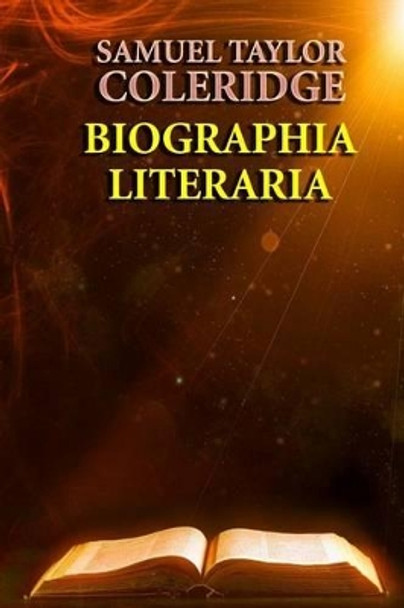 Biographia Literaria by Samuel Taylor Coleridge 9781494489779