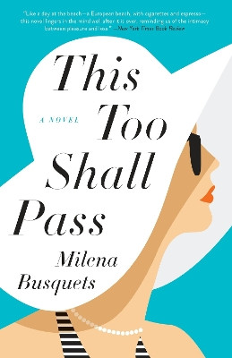 This Too Shall Pass by Milena Busquets 9781101903728