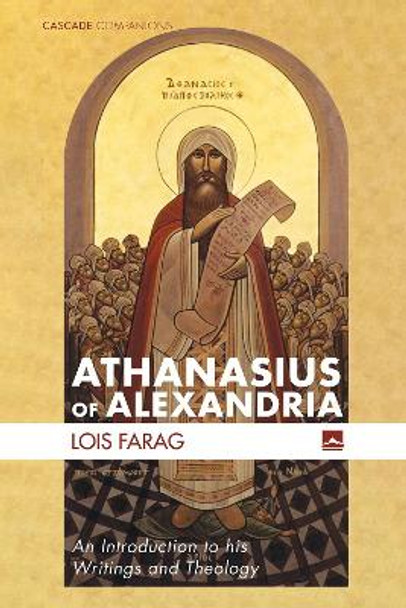 Athanasius of Alexandria by Lois Farag 9781498282581