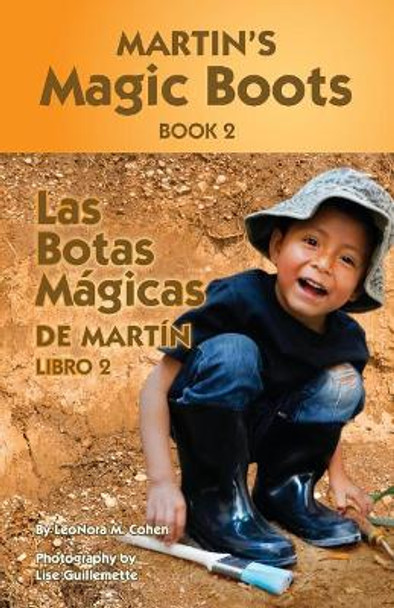 Martin's Magic Boots Book 2: Las Botas Magicas de Martin Libro 2 by Lise Guillemette 9781518690778