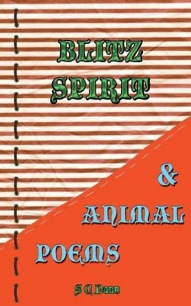 Blitz Spirit & Animal Poems by Avril Dann 9781539322207