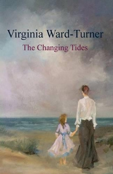 The Changing Tides by Sebastian Ward-Turner 9781517410384