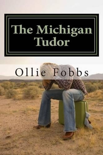 The Michigan Tudor by Ollie B Fobbs Jr 9781512152593