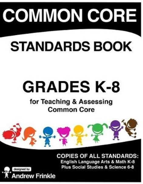 Common Core Standards Book by Andrew Frinkle 9781514332153