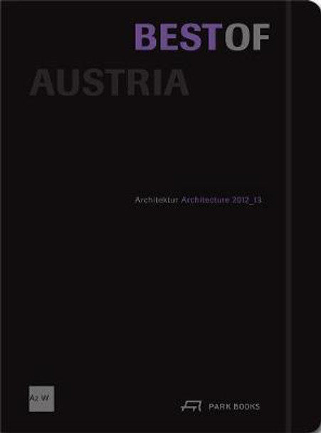 Best of Austria - Architecture 2012-13 by Architekturzentrum Wien