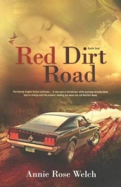 Red Dirt Road by Annie Rose Welch 9781492288626