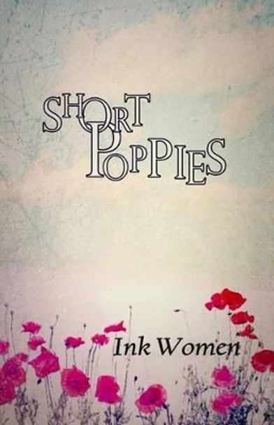 Short Poppies by Dianne Hill 9781503348806