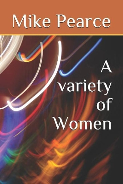 A variety of Women by Mike Pearce 9781096948735