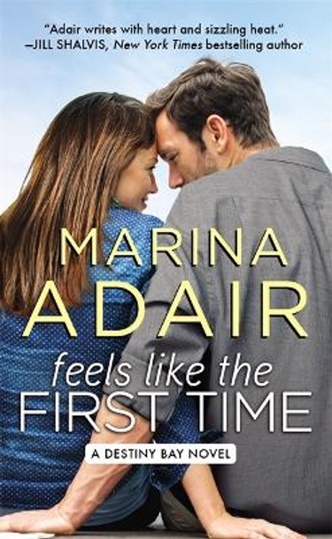 Feels Like the First Time by Marina Adair