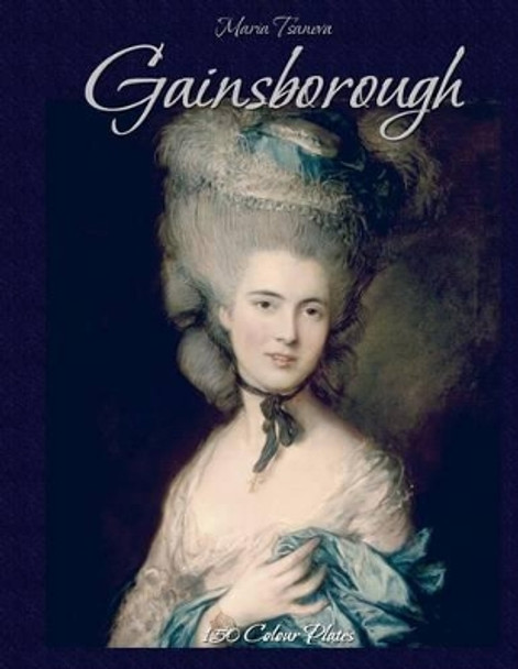 Gainsborough: 150 Colour Plates by Blago Kirov 9781506128719