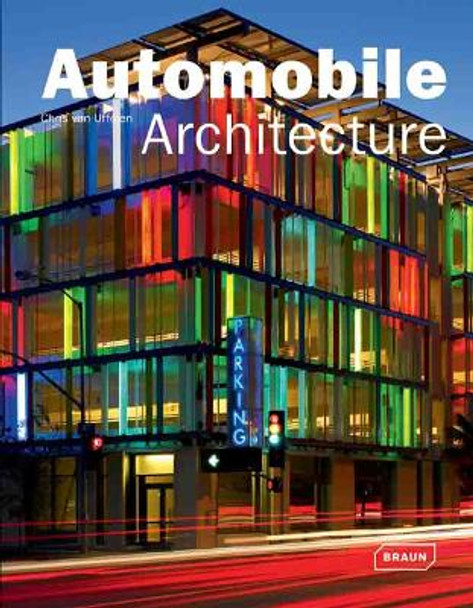 Automobile Architecture by Chris van Uffelen