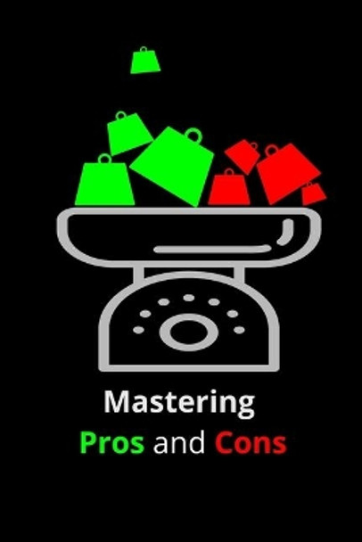 Mastering Pros and Cons by Schopper 9781695894716