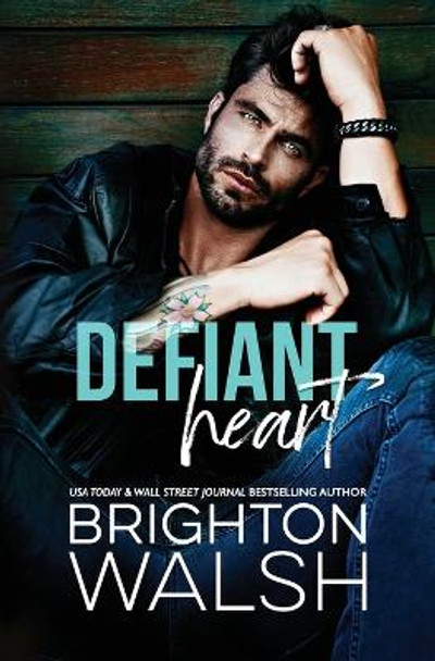 Defiant Heart by Brighton Walsh 9781685180140