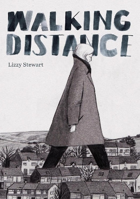 Walking Distance Lizzy Stewart 9781910395813