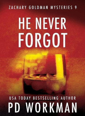 He Never Forgot by P D Workman 9781774680094