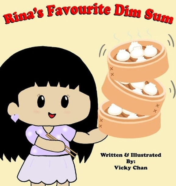 Rina's favourite dim sum by Vicky Chan 9781777596309