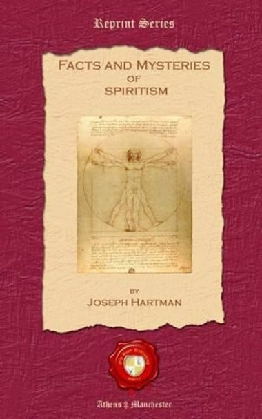 Facts and Mysteries of Spiritism by Joseph Hartman 9781781070215