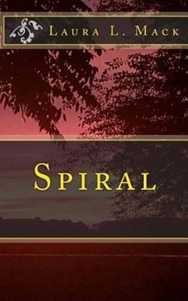 Spiral by Laura L Mack 9781534612129