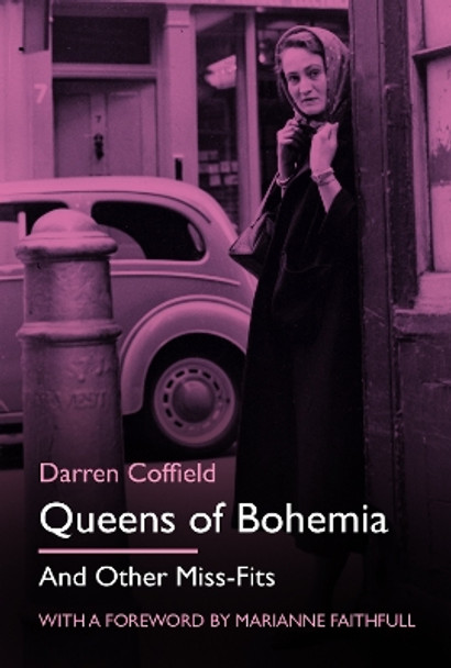 Queens of Bohemia: And Other Miss-Fits by Darren Coffield 9781803995748