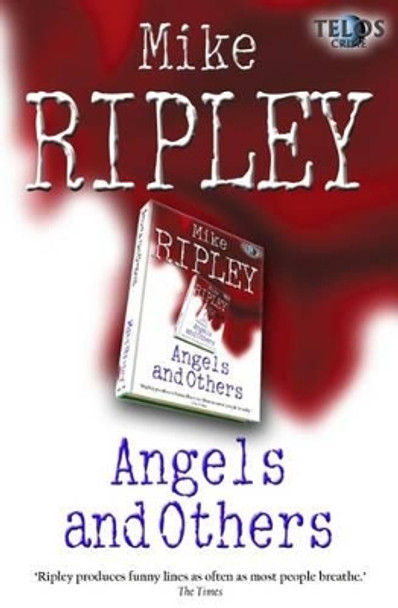 Angels and Others by Mike Ripley 9781845839208