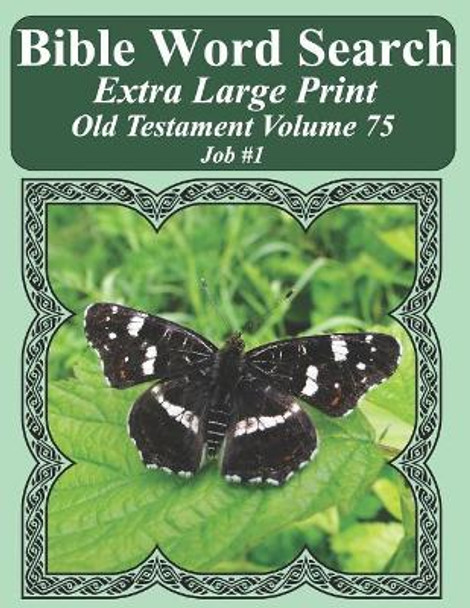 Bible Word Search Extra Large Print Old Testament Volume 75: Job #1 by T W Pope 9781791878696