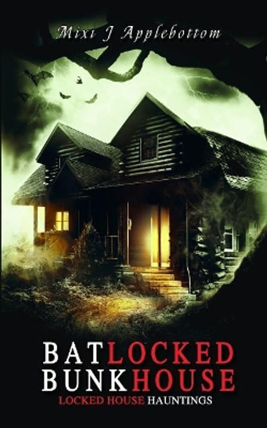 Batlocked Bunkhouse by MIXI J Applebottom 9781792884054