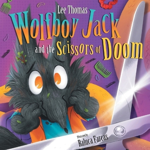 Wolfboy Jack and the Scissors of Doom by Lee Thomas 9781837916092