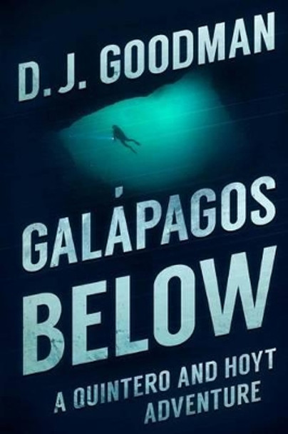 Galapagos Below by D J Goodman 9781925493641