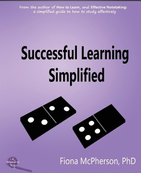 Successful Learning Simplified: A Visual Guide by Fiona McPherson 9781927166208