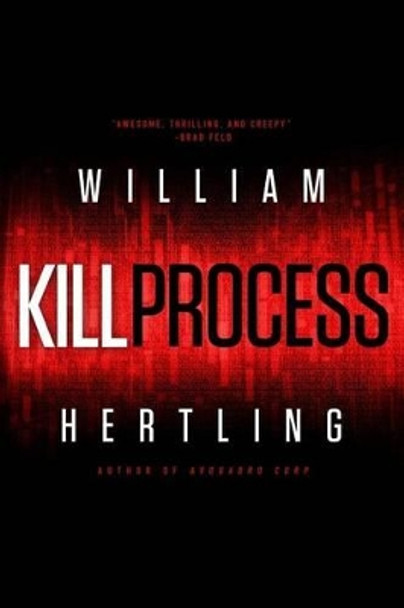 Kill Process by William Hertling 9781942097037