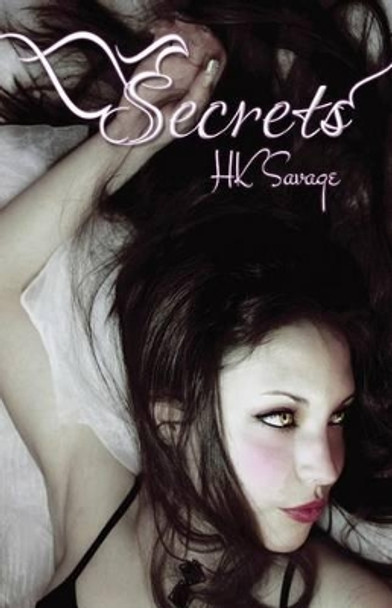 Secrets by Hk Savage 9781940202525